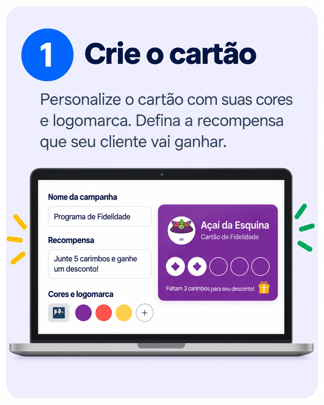 Personalização de um cartão de fidelidade com cores, logomarca e recompensa.